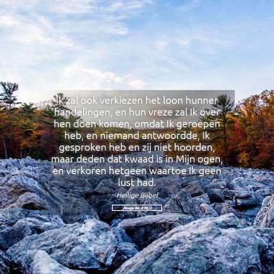Picture 05 - Jesaja 66:4 NLD - Ik zal ook verkiezen het loon hunner handelingen, - Bible Verse Picture