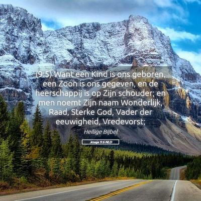 Picture 05 - Jesaja 9:6 NLD - (9:5) Want een Kind is ons geboren, een Zoon is - Bible Verse Picture