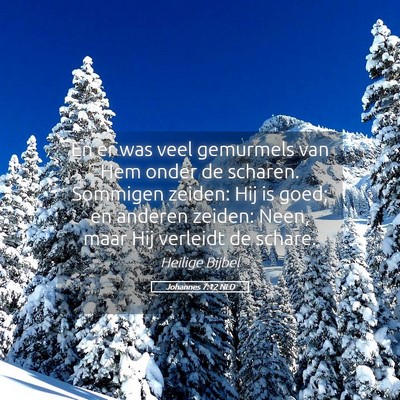 Picture 05 - Johannes 7:12 NLD - En er was veel gemurmels van Hem onder de - Bible Verse Picture