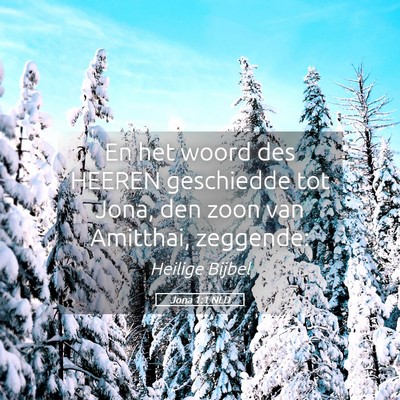 Picture 05 - Jona 1:1 NLD - En het woord des HEEREN geschiedde tot Jona, den - Bible Verse Picture