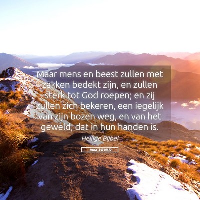 Picture 05 - Jona 3:8 NLD - Maar mens en beest zullen met zakken bedekt zijn, - Bible Verse Picture