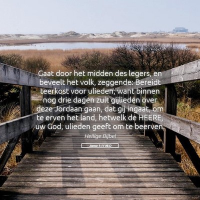 Picture 05 - Jozua 1:11 NLD - Gaat door het midden des legers, en beveelt het - Bible Verse Picture