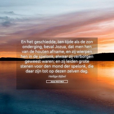 Picture 05 - Jozua 10:27 NLD - En het geschiedde, ten tijde als de zon - Bible Verse Picture