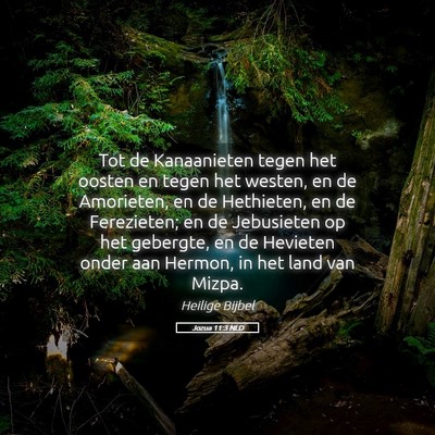 Picture 05 - Jozua 11:3 NLD - Tot de Kanaanieten tegen het oosten en tegen het - Bible Verse Picture