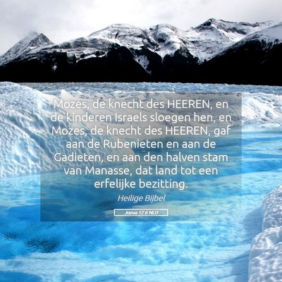 Picture 05 - Jozua 12:6 NLD - Mozes, de knecht des HEEREN, en de kinderen - Bible Verse Picture