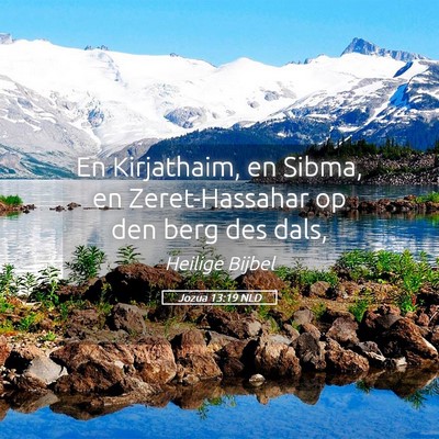 Picture 05 - Jozua 13:19 NLD - En Kirjathaim, en Sibma, en Zeret-Hassahar op den - Bible Verse Picture