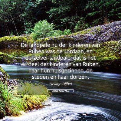 Picture 05 - Jozua 13:23 NLD - De landpale nu der kinderen van Ruben was de - Bible Verse Picture