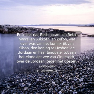 Picture 05 - Jozua 13:27 NLD - En in het dal, Beth-haram, en Beth-nimra, en - Bible Verse Picture