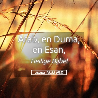 Picture 05 - Jozua 15:52 NLD - Arab, en Duma, en - Bible Verse Picture