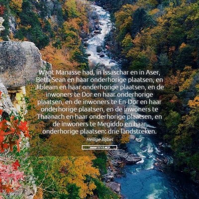 Picture 05 - Jozua 17:11 NLD - Want Manasse had, in Issaschar en in Aser, - Bible Verse Picture