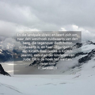 Picture 05 - Jozua 18:14 NLD - En die landpale strekt en keert zich om, naar den - Bible Verse Picture