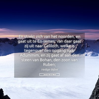 Picture 05 - Jozua 18:17 NLD - En strekt zich van het noorden, en gaat uit te - Bible Verse Picture