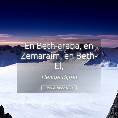 Picture 05 - Jozua 18:22 NLD - En Beth-araba, en Zemaraim, en - Bible Verse Picture