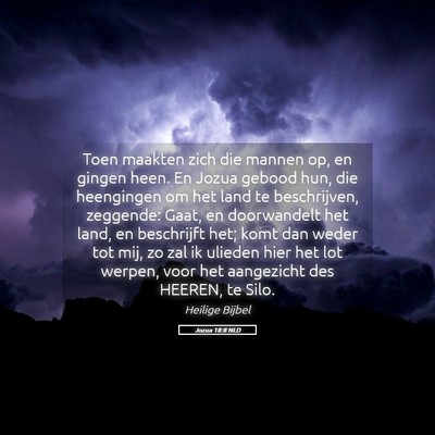 Picture 05 - Jozua 18:8 NLD - Toen maakten zich die mannen op, en gingen heen. - Bible Verse Picture