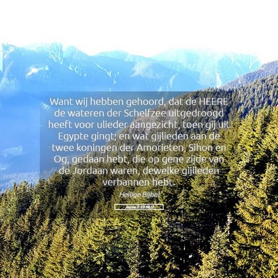 Picture 05 - Jozua 2:10 NLD - Want wij hebben gehoord, dat de HEERE de wateren - Bible Verse Picture