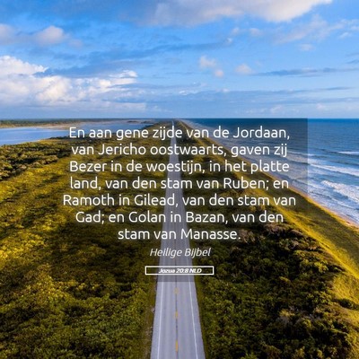 Picture 05 - Jozua 20:8 NLD - En aan gene zijde van de Jordaan, van Jericho - Bible Verse Picture