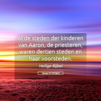 Picture 05 - Jozua 21:19 NLD - Al de steden der kinderen van Aaron, de - Bible Verse Picture