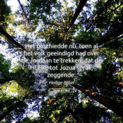 Picture 05 - Jozua 4:1 NLD - Het geschiedde nu, toen al het volk geeindigd had - Bible Verse Picture