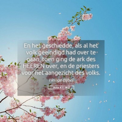 Picture 05 - Jozua 4:11 NLD - En het geschiedde, als al het volk geeindigd had - Bible Verse Picture