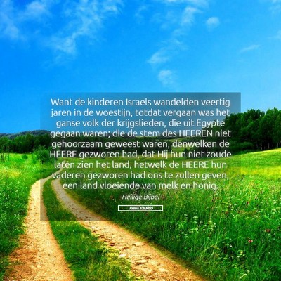 Picture 05 - Jozua 5:6 NLD - Want de kinderen Israels wandelden veertig jaren - Bible Verse Picture