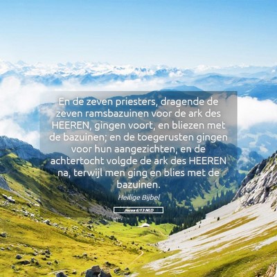 Picture 05 - Jozua 6:13 NLD - En de zeven priesters, dragende de zeven - Bible Verse Picture