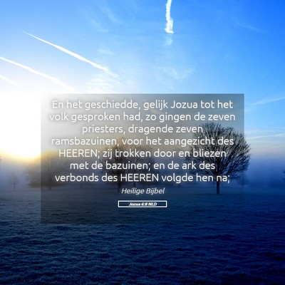 Picture 05 - Jozua 6:8 NLD - En het geschiedde, gelijk Jozua tot het volk - Bible Verse Picture