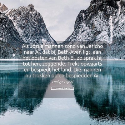 Picture 05 - Jozua 7:2 NLD - Als Jozua mannen zond van Jericho naar Ai, dat - Bible Verse Picture