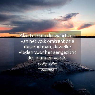Picture 05 - Jozua 7:4 NLD - Alzo trokken derwaarts op van het volk omtrent - Bible Verse Picture