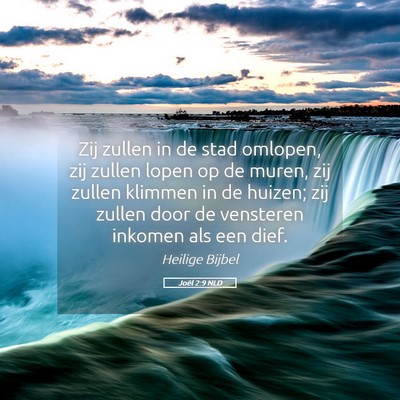 Picture 05 - Joël 2:9 NLD - Zij zullen in de stad omlopen, zij zullen lopen - Bible Verse Picture