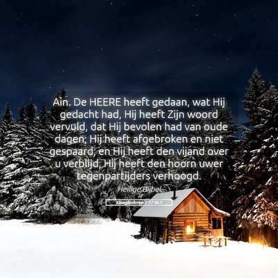 Picture 05 - Klaagliederen 2:17 NLD - Ain. De HEERE heeft gedaan, wat Hij gedacht had, - Bible Verse Picture