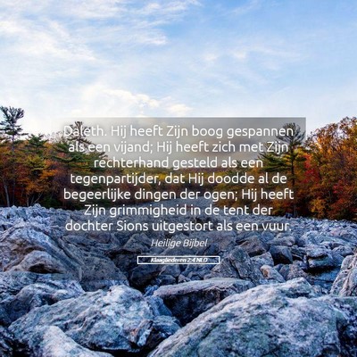 Picture 05 - Klaagliederen 2:4 NLD - Daleth. Hij heeft Zijn boog gespannen als een - Bible Verse Picture