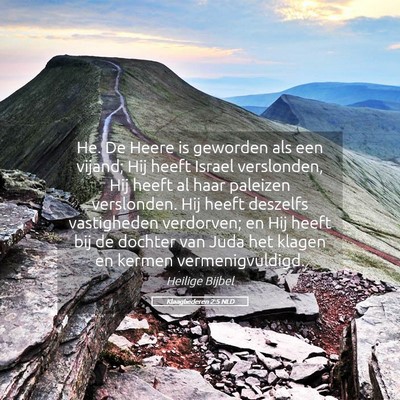 Picture 05 - Klaagliederen 2:5 NLD - He. De Heere is geworden als een vijand; Hij - Bible Verse Picture