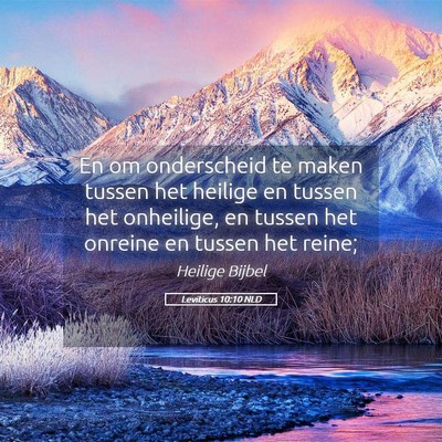 Picture 05 - Leviticus 10:10 NLD - En om onderscheid te maken tussen het heilige en - Bible Verse Picture