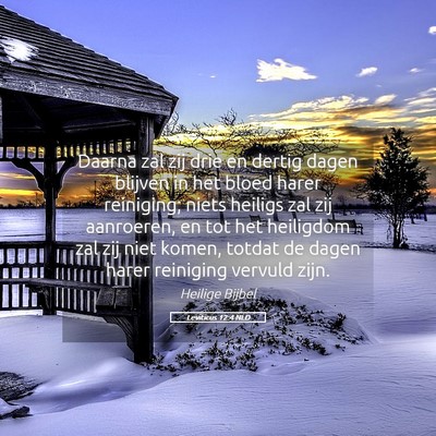 Picture 05 - Leviticus 12:4 NLD - Daarna zal zij drie en dertig dagen blijven in - Bible Verse Picture
