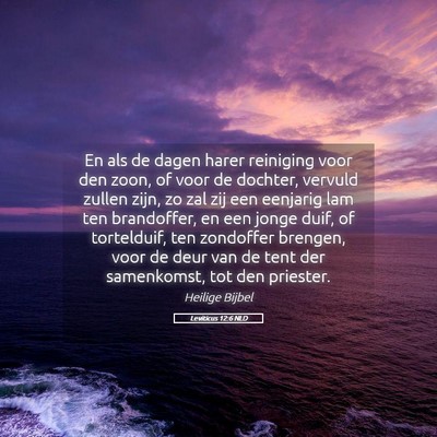 Picture 05 - Leviticus 12:6 NLD - En als de dagen harer reiniging voor den zoon, of - Bible Verse Picture