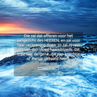 Picture 05 - Leviticus 12:7 NLD - Die zal dat offeren voor het aangezicht des - Bible Verse Picture