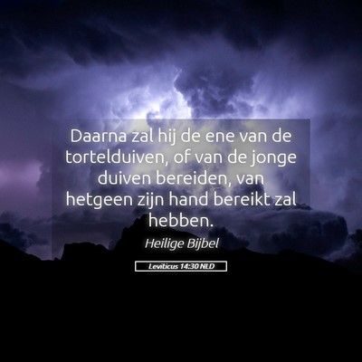 Picture 05 - Leviticus 14:30 NLD - Daarna zal hij de ene van de tortelduiven, of van - Bible Verse Picture