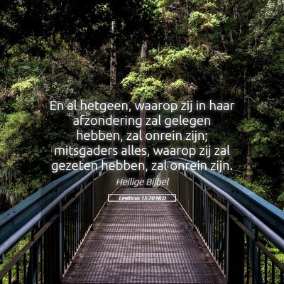 Picture 05 - Leviticus 15:20 NLD - En al hetgeen, waarop zij in haar afzondering zal - Bible Verse Picture