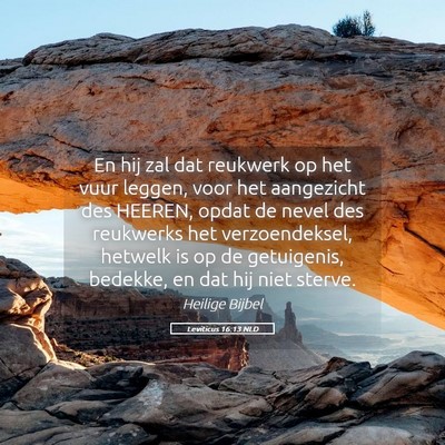 Picture 05 - Leviticus 16:13 NLD - En hij zal dat reukwerk op het vuur leggen, voor - Bible Verse Picture
