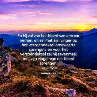 Picture 05 - Leviticus 16:14 NLD - En hij zal van het bloed van den var nemen, en - Bible Verse Picture