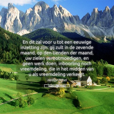 Picture 05 - Leviticus 16:29 NLD - En dit zal voor u tot een eeuwige inzetting zijn: - Bible Verse Picture