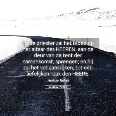 Picture 05 - Leviticus 17:6 NLD - En de priester zal het bloed op het altaar des - Bible Verse Picture