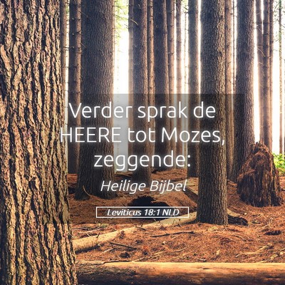 Picture 05 - Leviticus 18:1 NLD - Verder sprak de HEERE tot Mozes, - Bible Verse Picture