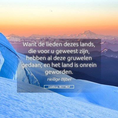 Picture 05 - Leviticus 18:27 NLD - Want de lieden dezes lands, die voor u geweest - Bible Verse Picture