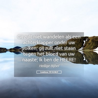 Picture 05 - Leviticus 19:16 NLD - Gij zult niet wandelen als een achterklapper - Bible Verse Picture