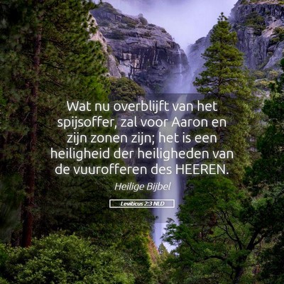 Picture 05 - Leviticus 2:3 NLD - Wat nu overblijft van het spijsoffer, zal voor - Bible Verse Picture