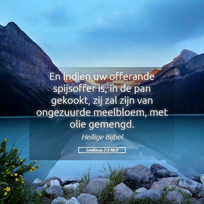 Picture 05 - Leviticus 2:5 NLD - En indien uw offerande spijsoffer is, in de pan - Bible Verse Picture