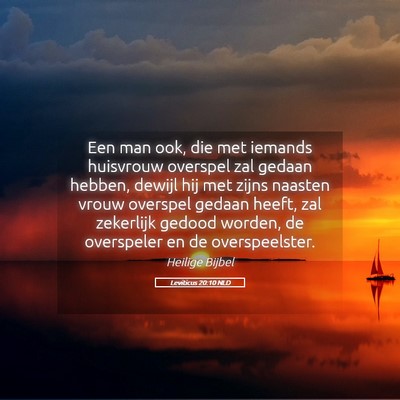 Picture 05 - Leviticus 20:10 NLD - Een man ook, die met iemands huisvrouw overspel - Bible Verse Picture
