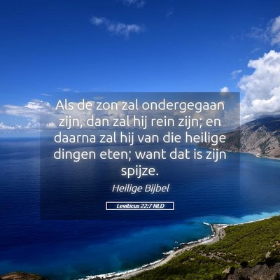 Picture 05 - Leviticus 22:7 NLD - Als de zon zal ondergegaan zijn, dan zal hij rein - Bible Verse Picture