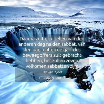 Picture 05 - Leviticus 23:15 NLD - Daarna zult gij u tellen van den anderen dag na - Bible Verse Picture